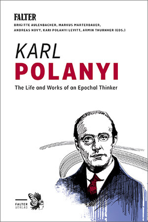 Buchcover Karl Polanyi  | EAN 9783854393573 | ISBN 3-85439-357-1 | ISBN 978-3-85439-357-3