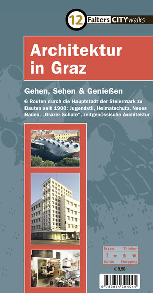 Buchcover Architektur in Graz | Antje Senarclens de Grancy | EAN 9783854394044 | ISBN 3-85439-404-7 | ISBN 978-3-85439-404-4