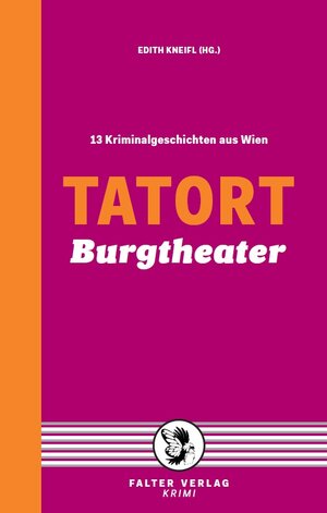 Buchcover Tatort Burgtheater | Reinhardt Badegruber | EAN 9783854395348 | ISBN 3-85439-534-5 | ISBN 978-3-85439-534-8