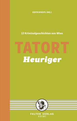 Buchcover Tatort Heuriger | Helga Anderle | EAN 9783854395492 | ISBN 3-85439-549-3 | ISBN 978-3-85439-549-2