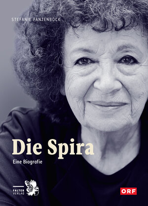 Buchcover Die Spira | Stefanie Panzenböck | EAN 9783854397045 | ISBN 3-85439-704-6 | ISBN 978-3-85439-704-5