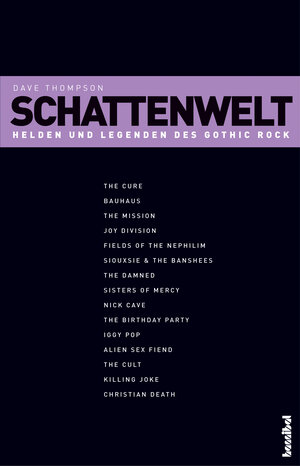 Schattenwelt: Helden und Legenden des Gothic Rock