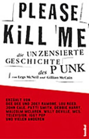 Please Kill Me! Die unzensierte Geschichte des Punk