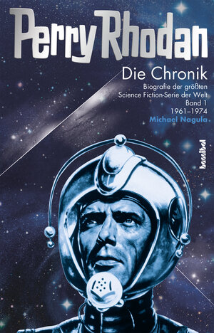 Buchcover Perry Rhodan - Die Chronik | Michael Nagula | EAN 9783854453260 | ISBN 3-85445-326-4 | ISBN 978-3-85445-326-0