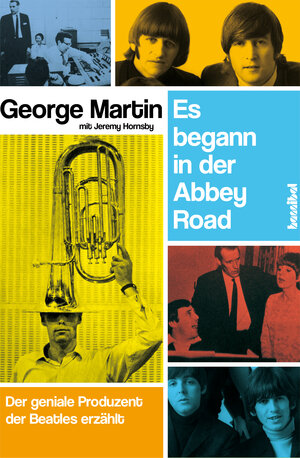 Buchcover Es begann in der Abbey Road | George Martin | EAN 9783854454106 | ISBN 3-85445-410-4 | ISBN 978-3-85445-410-6