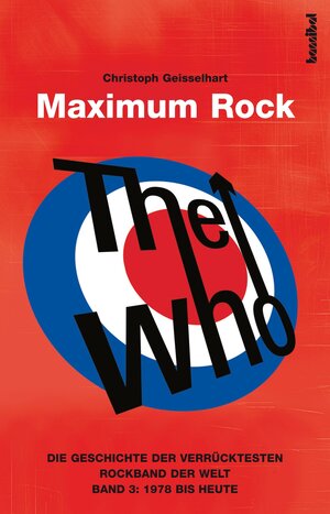 Buchcover The Who - Maximum Rock | Christoph Geisselhart | EAN 9783854454175 | ISBN 3-85445-417-1 | ISBN 978-3-85445-417-5