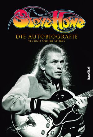 Buchcover Steve Howe - Die Autobiografie | Steve Howe | EAN 9783854457039 | ISBN 3-85445-703-0 | ISBN 978-3-85445-703-9