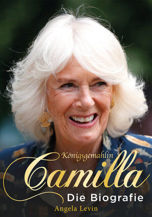 Buchcover Königsgemahlin Camilla | Angela Levin | EAN 9783854457510 | ISBN 3-85445-751-0 | ISBN 978-3-85445-751-0