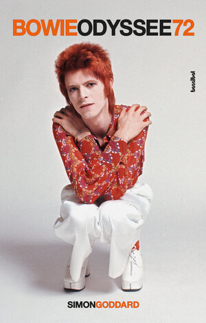 Buchcover Bowie Odyssee 72 | Simon Goddard | EAN 9783854457640 | ISBN 3-85445-764-2 | ISBN 978-3-85445-764-0
