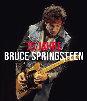 Buchcover 75 Jahre Bruce Springsteen | Gillian G. Gaar | EAN 9783854457879 | ISBN 3-85445-787-1 | ISBN 978-3-85445-787-9