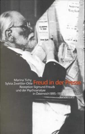 Buchcover Freud in der Presse | Marina Tichy | EAN 9783854491316 | ISBN 3-85449-131-X | ISBN 978-3-85449-131-6