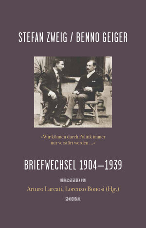 Buchcover »Wir können durch Politik immer nur verstört werden …« | Stefan Zweig | EAN 9783854495147 | ISBN 3-85449-514-5 | ISBN 978-3-85449-514-7