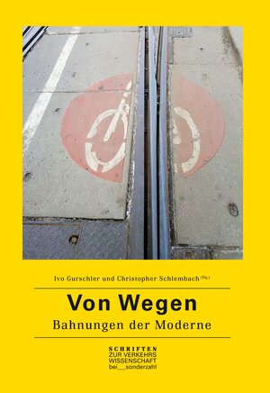 Buchcover Von Wegen  | EAN 9783854495154 | ISBN 3-85449-515-3 | ISBN 978-3-85449-515-4
