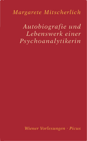 Buchcover Autobiografie und Lebenswerk einer Psychoanalytikerin | Margarete Mitscherlich | EAN 9783854525189 | ISBN 3-85452-518-4 | ISBN 978-3-85452-518-9