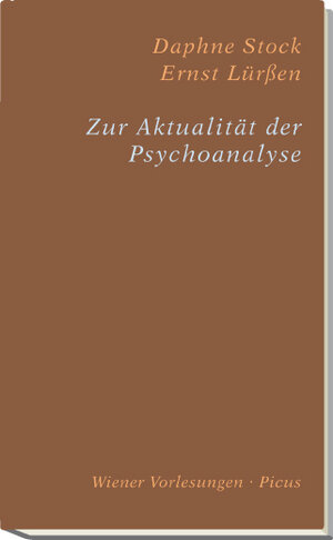 Buchcover Zur Aktualität der Psychoanalyse | Daphne Stock | EAN 9783854525295 | ISBN 3-85452-529-X | ISBN 978-3-85452-529-5