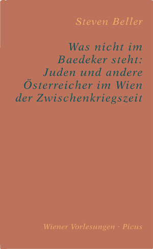 Buchcover Was nicht im Baedeker steht: Juden und andere Österreicher im Wien der Zwischenkriegszeit | Steven Beller | EAN 9783854525363 | ISBN 3-85452-536-2 | ISBN 978-3-85452-536-3