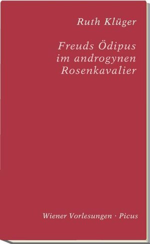 Buchcover Freuds Ödipus im androgynen Rosenkavalier | Ruth Klüger | EAN 9783854525639 | ISBN 3-85452-563-X | ISBN 978-3-85452-563-9