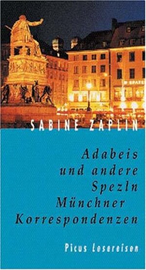 Adabeis und andere Spezln. Münchener Korrespondenzen