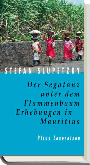 Der Segatanz unter dem Flammenbaum: Erhebungen in Mauritius