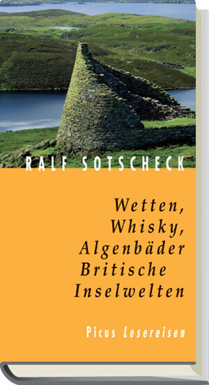 Buchcover Wetten, Whisky, Algenbäder. Britische Inselwelten | Ralf Sotscheck | EAN 9783854529453 | ISBN 3-85452-945-7 | ISBN 978-3-85452-945-3