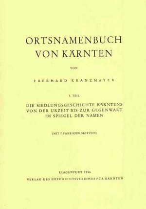 Buchcover Ortsnamensbuch von Kärnten | Eberhard Kranzmayer | EAN 9783854540250 | ISBN 3-85454-025-6 | ISBN 978-3-85454-025-0