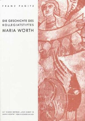 Buchcover Die Geschichte des Kollegiatstiftes Maria Wörth | Franz Pagitz | EAN 9783854540304 | ISBN 3-85454-030-2 | ISBN 978-3-85454-030-4