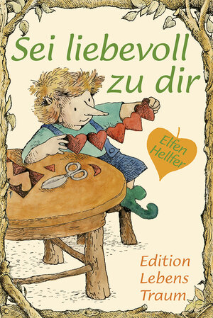 Buchcover Sei liebevoll zu Dir | Cherry Heartmann | EAN 9783854660279 | ISBN 3-85466-027-8 | ISBN 978-3-85466-027-9