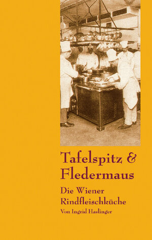 Buchcover Tafelspitz und Fledermaus | Ingrid Haslinger | EAN 9783854761679 | ISBN 3-85476-167-8 | ISBN 978-3-85476-167-9