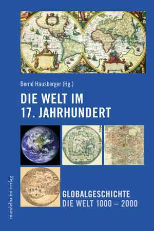 Buchcover Die Welt im 17. Jahrhundert  | EAN 9783854762676 | ISBN 3-85476-267-4 | ISBN 978-3-85476-267-6