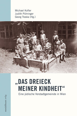 Buchcover "Das Dreieck meiner Kindheit" | Michael Kofler | EAN 9783854762799 | ISBN 3-85476-279-8 | ISBN 978-3-85476-279-9