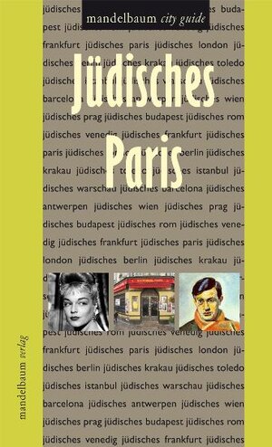 Buchcover Jüdisches Paris | Alexander Kluy | EAN 9783854763581 | ISBN 3-85476-358-1 | ISBN 978-3-85476-358-1