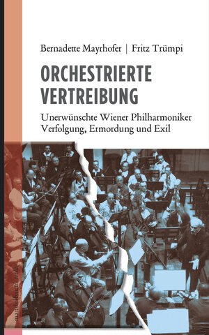 Buchcover Orchestrierte Vertreibung | Bernadette Mayrhofer | EAN 9783854764489 | ISBN 3-85476-448-0 | ISBN 978-3-85476-448-9