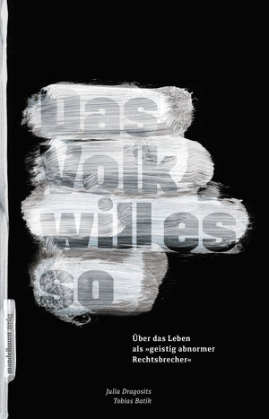 Buchcover Das Volk will es so | Tobias Batik | EAN 9783854765288 | ISBN 3-85476-528-2 | ISBN 978-3-85476-528-8