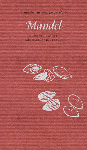 Buchcover Mandel | Margot Fischer | EAN 9783854765394 | ISBN 3-85476-539-8 | ISBN 978-3-85476-539-4