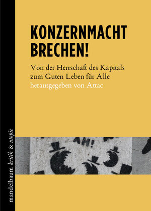 Buchcover Konzernmacht brechen!  | EAN 9783854766506 | ISBN 3-85476-650-5 | ISBN 978-3-85476-650-6