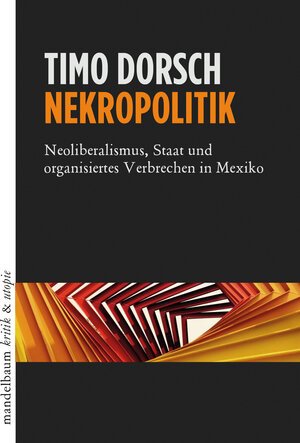 Buchcover Nekropolitik | Timo Dorsch | EAN 9783854767008 | ISBN 3-85476-700-5 | ISBN 978-3-85476-700-8