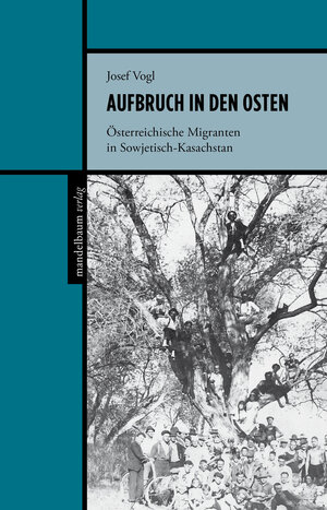 Buchcover Aufbruch in den Osten | Josef Vogl | EAN 9783854768401 | ISBN 3-85476-840-0 | ISBN 978-3-85476-840-1