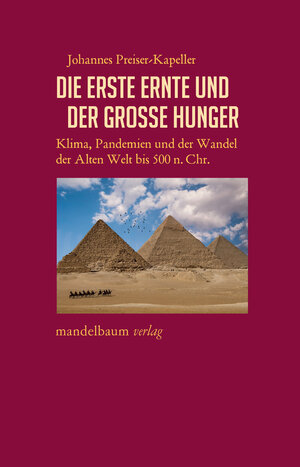 Buchcover Die erste Ernte und der große Hunger | Johannes Preiser-Kapeller | EAN 9783854769613 | ISBN 3-85476-961-X | ISBN 978-3-85476-961-3