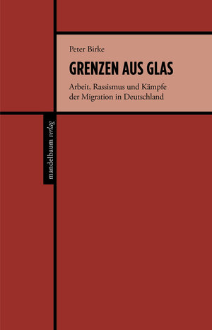 Buchcover Grenzen aus Glas | Peter Birke | EAN 9783854769644 | ISBN 3-85476-964-4 | ISBN 978-3-85476-964-4