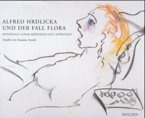 Buchcover Alfred Hrdlicka und der Fall Flora | Alfred Hrdlicka | EAN 9783854850533 | ISBN 3-85485-053-0 | ISBN 978-3-85485-053-3