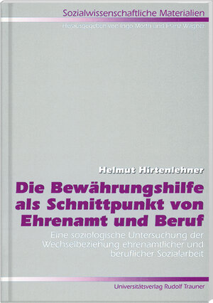 Buchcover Die Bewährungshilfe als Schnittpunkt von Ehrenamt und Beruf | Helmut Hirtenlehner | EAN 9783854872153 | ISBN 3-85487-215-1 | ISBN 978-3-85487-215-3