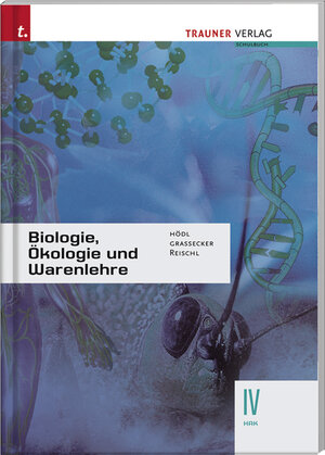 Buchcover Biologie, Ökologie und Warenlehre IV HAK | Erika Hödl | EAN 9783854873198 | ISBN 3-85487-319-0 | ISBN 978-3-85487-319-8
