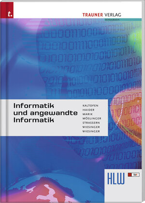 Buchcover Informatik und angewandte Informatik HLW | Leo Kaltofen | EAN 9783854876076 | ISBN 3-85487-607-6 | ISBN 978-3-85487-607-6