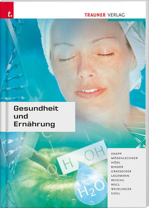 Buchcover Gesundheit und Ernährung | Gertrude Knapp | EAN 9783854879169 | ISBN 3-85487-916-4 | ISBN 978-3-85487-916-9