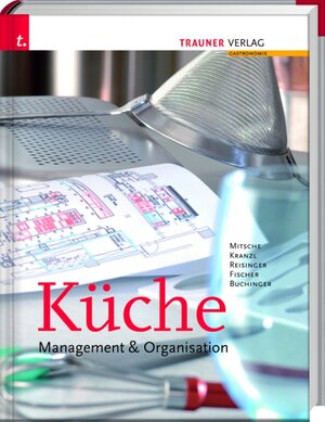 Buchcover Küche: Management & Organisation | Eduard Mitsche | EAN 9783854879312 | ISBN 3-85487-931-8 | ISBN 978-3-85487-931-2