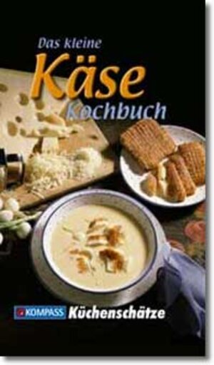 Das kleine Buch vom Käse