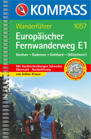 Europäischer Fernwanderweg E1: Nordsee-Bodensee-Gotthard (-Mittelmeer). Tourenkarten, Wandertipps