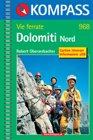 Buchcover Vie ferrate Dolomiti Nord | Robert Oberarzbacher | EAN 9783854918073 | ISBN 3-85491-807-0 | ISBN 978-3-85491-807-3