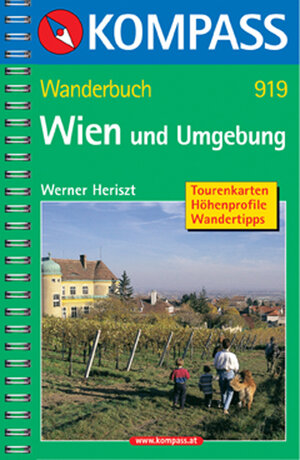 Wien und Umgebung. Wanderbuch. Tourenkarten, Höhenprofile, Wandertipps