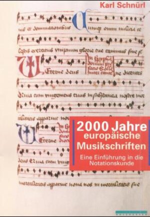 2000 Jahre europäische Musikschriften